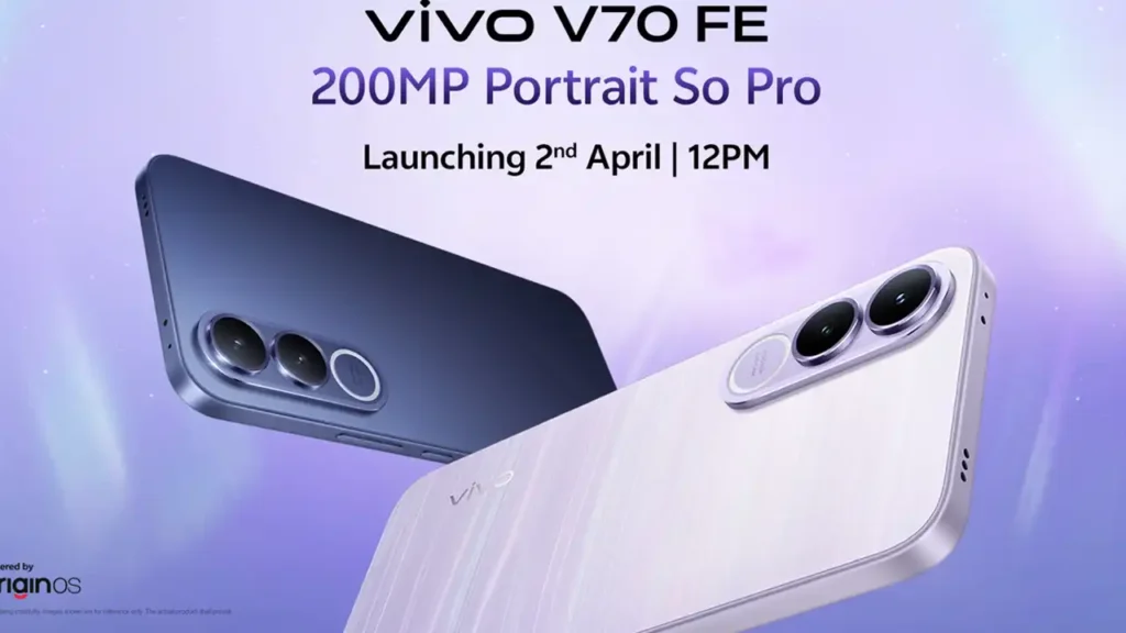 2 अप्रैल को इंडिया में लॉन्च होगा 200MP कैमरे वाला Vivo V70 FE 5G स्मार्टफोन, रैम और स्टोरेज के साथ कीमत भी हुई कंफर्म 1 Vivo V70 FE 5G
