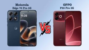 Motorola Edge 70 Pro 5G Vs OPPO F33 Pro 5G
